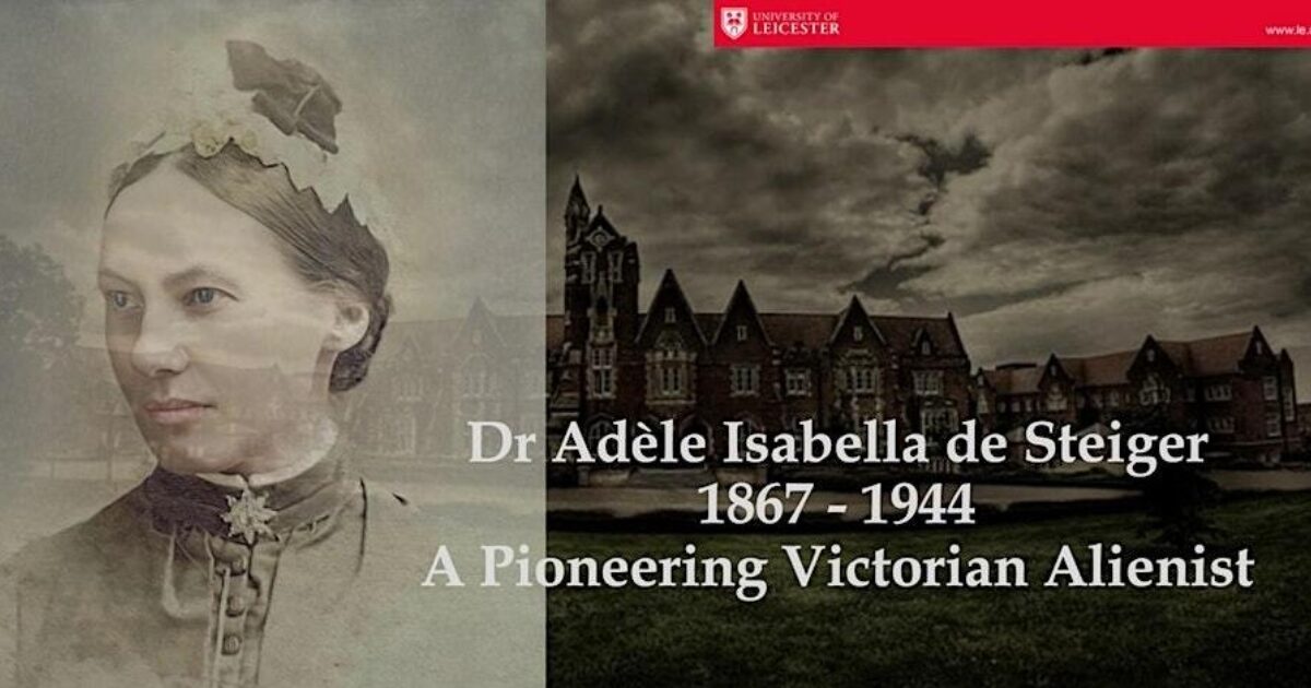 ERO Presents: Dr Adéle Isabella de Steiger (1867-1944)